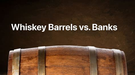 Whiskey Barrels vs. Banks: A Safer Investment in Turbulent Times?